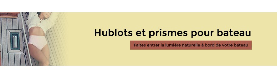 Hublots et prismes